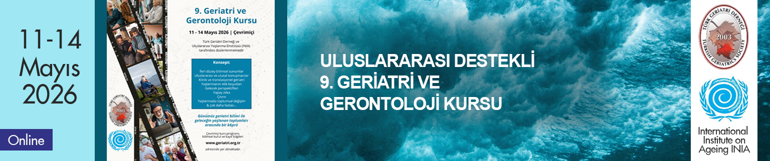 9. Geriatri ve Gerontoloji Kursu